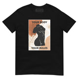 T-Shirt Your Body Your Rules - Black