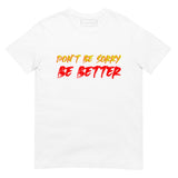 T-Shirt Be Better - White