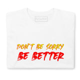 T-Shirt Be Better - White