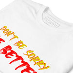 T-Shirt Be Better